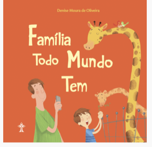 Família todo mundo tem