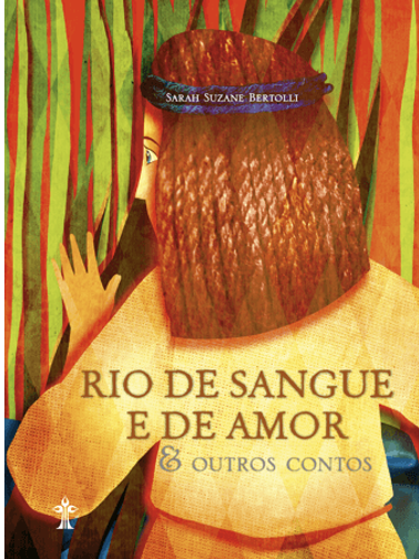 Rio de Sangue e de Amor.